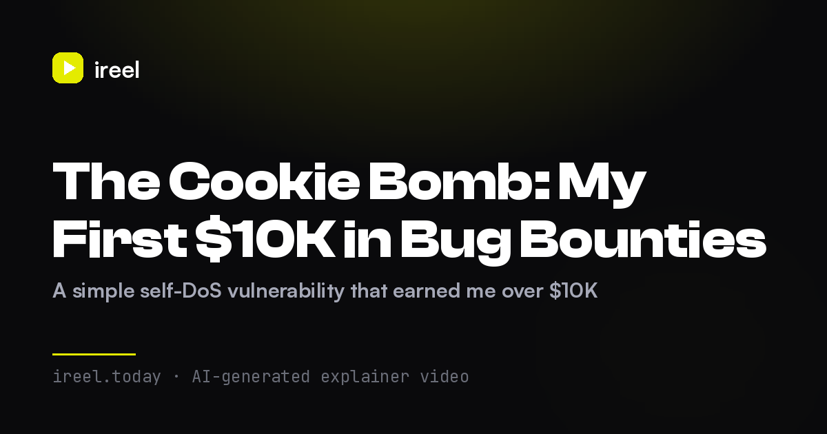 The Cookie Bomb: My First $10K in Bug Bounties