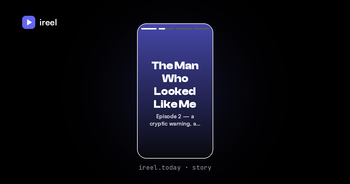 The Man Who Looked Like Me